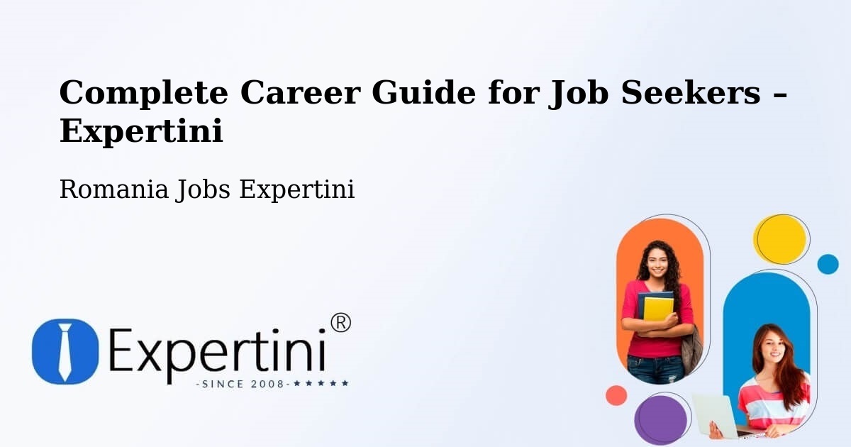 Career Guide for Job Seekers – Vărăşti - Vărăşti, Romania Jobs Expertini